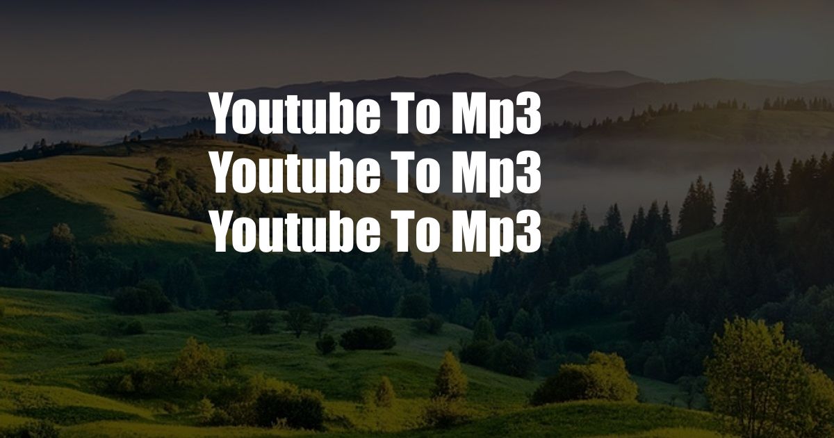 Youtube To Mp3 Youtube To Mp3 Youtube To Mp3