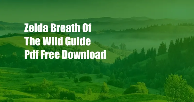 Zelda Breath Of The Wild Guide Pdf Free Download